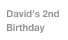 David’s 2nd Birthday